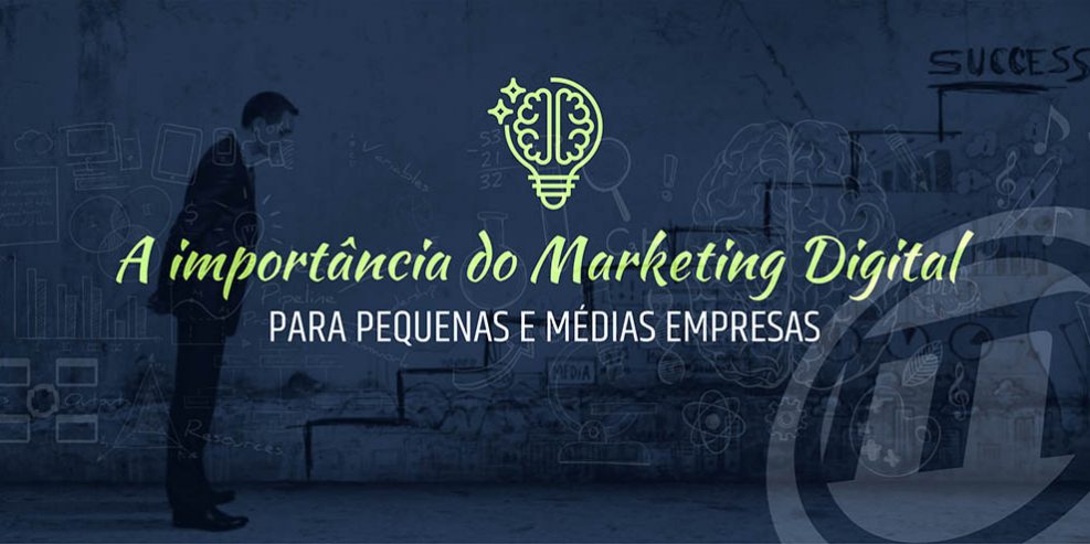 A Importância Do Marketing Digital Para Pequenas Empresas AgÊncia De Publicidade E Marketing 1158